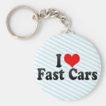 I Love Fast cars Key Chain