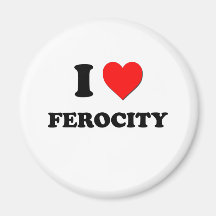 I Love Ferocity Refrigerator Magnet