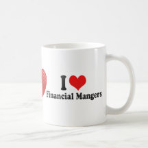 I Love Financial Mangers Mugs