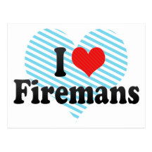 I Love Firemans Post Cards