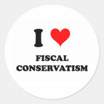 I Love Fiscal Conservatism Round Sticker
