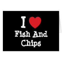 I love Fish And Chips heart T-Shirt Card