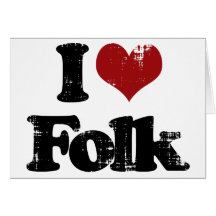 i love folk card