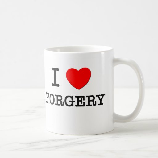 I Love Forgery Mugs