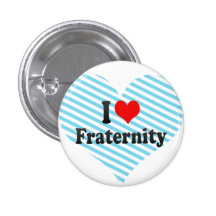 I love Fraternity Button