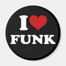 I Love Funk Fridge Magnets