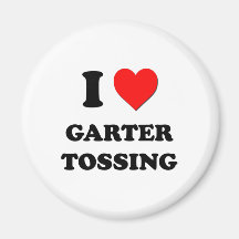 I Love Garter Tossing Refrigerator Magnets