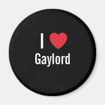 I love Gaylord Fridge Magnets