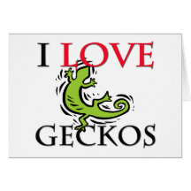 I Love Geckos Greeting Cards
