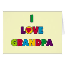 I Love Grandpa Tshirts and Gifts Cards