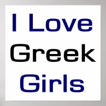 I Love Greek Girls Posters