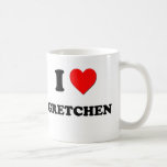 I Love Gretchen Mugs