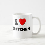 I Love Gretchen Mugs