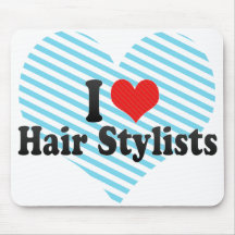 I Love Hair Stylists Mouse Pads