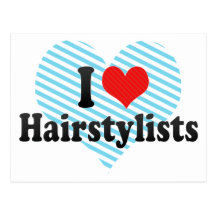 I Love Hairstylists Postcards