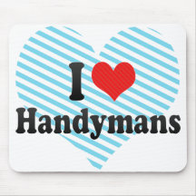 I Love Handymans Mousepad