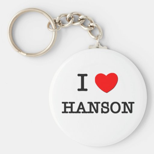 I Love Hanson Keychains