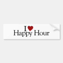 I Love Happy Hour Bumper Stickers