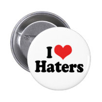 I Love Haters buttons