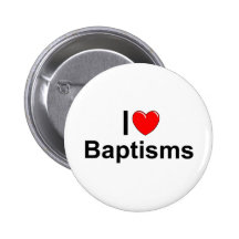 I Love (Heart) Baptisms Pinback Button