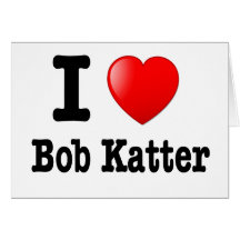 I love (heart) Bob Katter Card