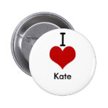 I Love (heart) Kate Pinback Buttons