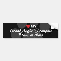 I Love(Heart)My Grand Anglo-Français Blanc et Noir Bumper Stickers