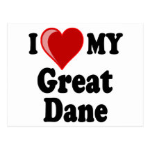 I Love (Heart) My Great Dane Dog Post Cards