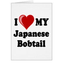 I Love (Heart) My Japanese Bobtail Cat Greeting Cards