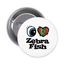 I Love (Heart) Zebrafish Buttons