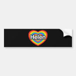 I love Helen. I love you Helen. Heart Bumper Sticker