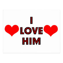 I Love Him Post Cards