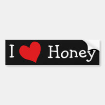 I Love Honey Bumper Sticker