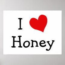 I Love Honey Print