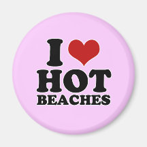I Love hot beaches Fridge Magnet