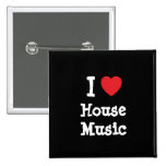 I love House Music heart custom personalised Pinback Buttons