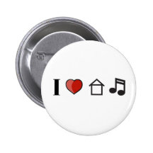 I Love House Music Pin
