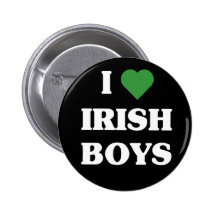 I Love Irish Boys button