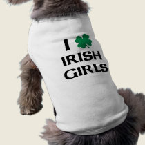 I Love Irish Girls pet clothing