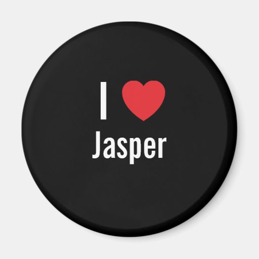 I love Jasper Fridge Magnet