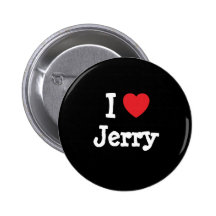 I love Jerry heart T-Shirt Buttons