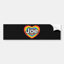 I love Joe. I love you Joe. Heart Bumper Sticker