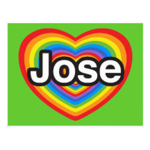 I love Jose. I love you Jose. Heart Postcards