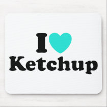 I Love Ketchup mousepads