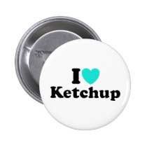 I Love Ketchup buttons