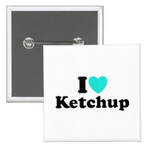 I Love Ketchup buttons