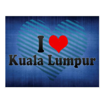 I Love Kuala Lumpur, Malaysia Post Cards