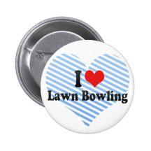 I Love Lawn Bowling Pinback Buttons