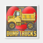 I Love Little Dump Trucks Magnet