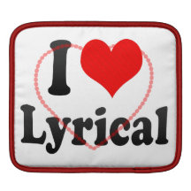 I love Lyrical iPad Sleeves